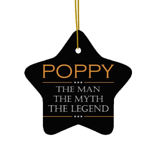 Poppy the man the myth the legend Ceramic Ornaments
