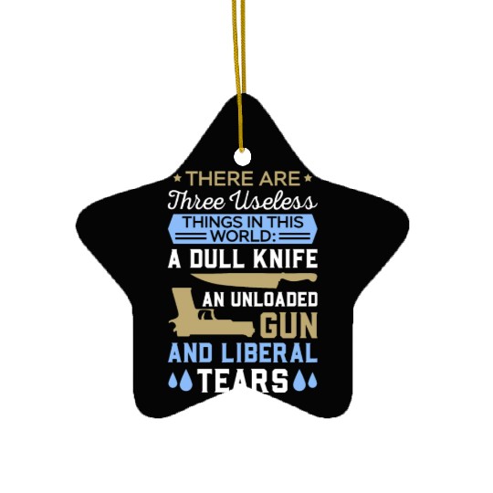 Funny Anti Liberal Ceramic Ornaments,gift,gift idea, gun contr