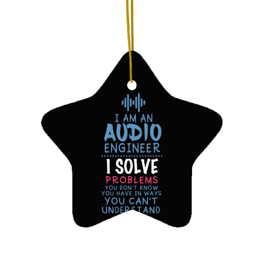 Funny Sound Engineer Quote Ceramic Ornaments