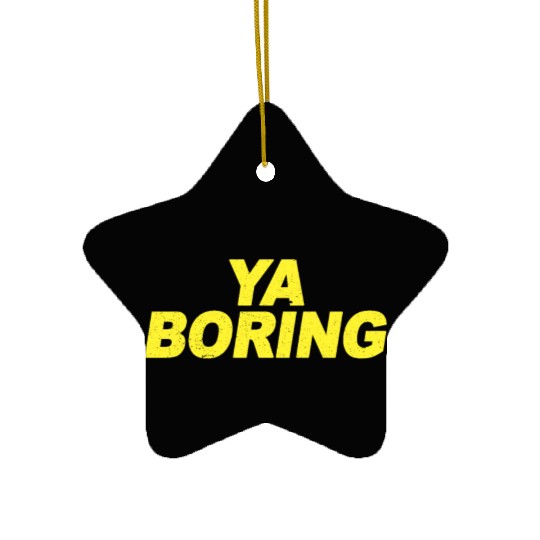Ya Boring Brooklyn Nine Nine B99 Quotes Ceramic Ornaments