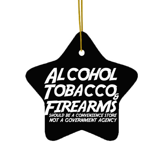 Alcohol Tobacco Firearms Should Convenience Store Ceramic Ornaments