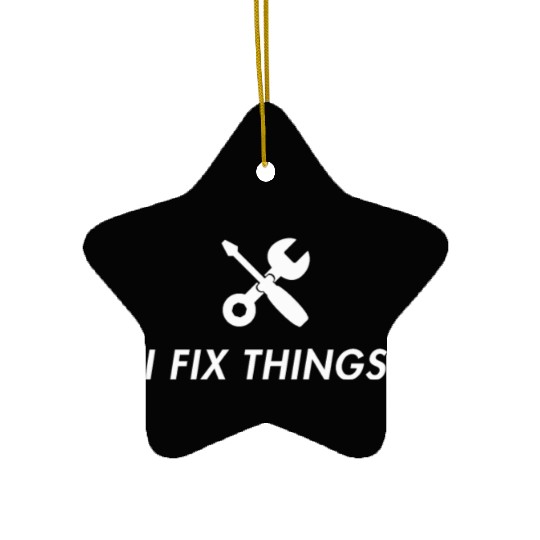 I Fix Things Mechanic Car Ceramic Ornaments