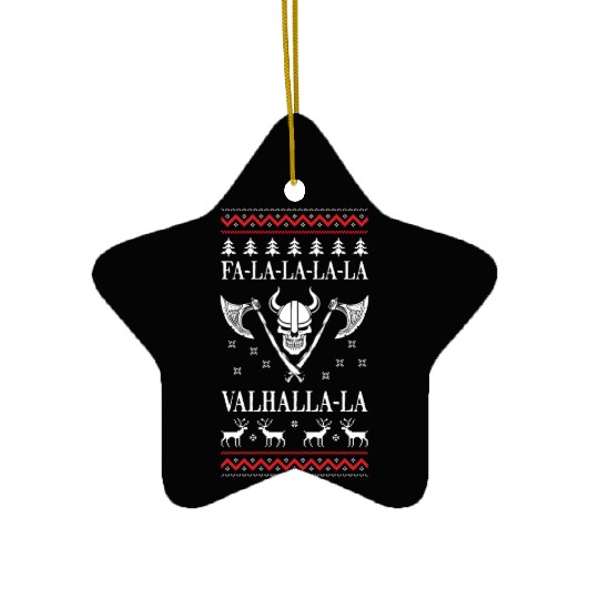 Ugly Christmas Viking Fa La La La La Valhalla La Ceramic Ornaments