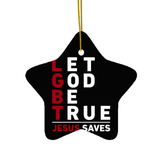 "Let God Be True, Jesus Saves" Christian Bible Ceramic Ornaments