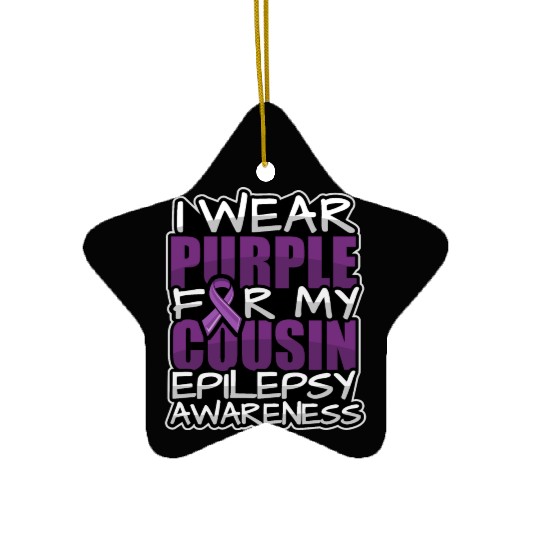 I wear purple for my cousin Epilepsy awareness - Ceramic Ornaments