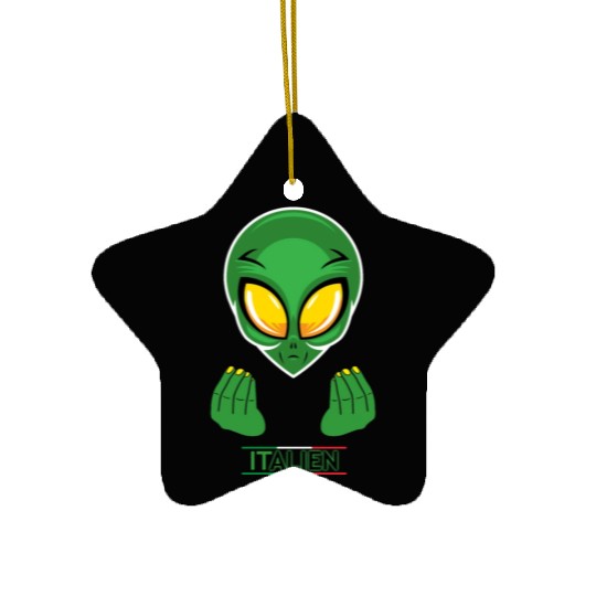 Funny Alien Italian Italy Ceramic Ornaments
