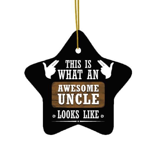 Awesome Uncle Ceramic Ornaments