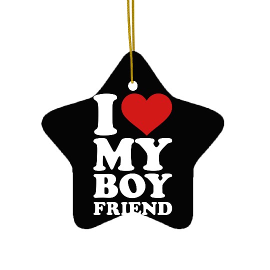 I love my boyfriend Ceramic Ornaments