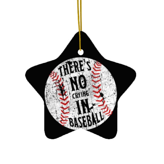 There's No Crying In Baseball I Love Sport Softba Ceramic Ornaments