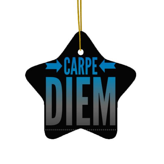 carpe Diem Ceramic Ornaments