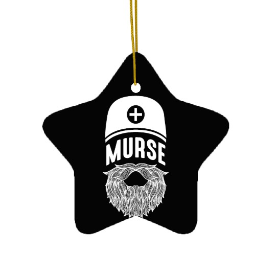 Male Nurse Bearded Nursing School Boyfriend Humor Ceramic Ornaments