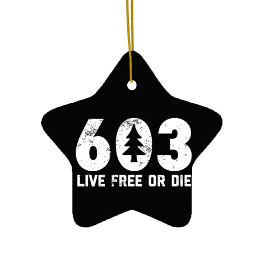 Live Free or Die 603 tree New Hampshire Ceramic Ornaments