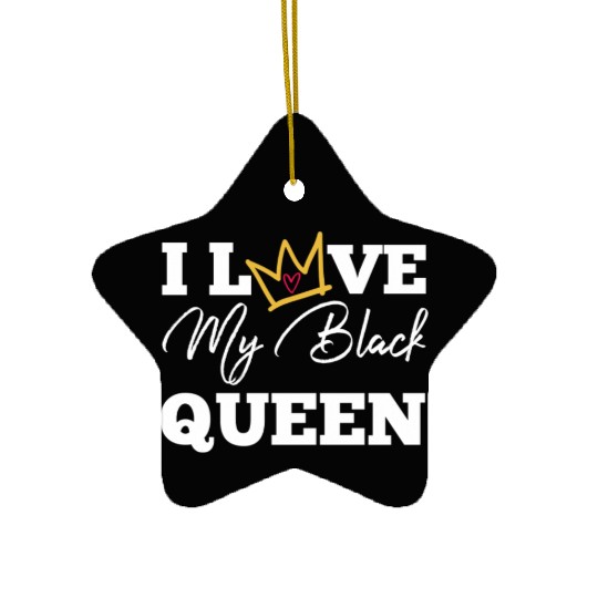 I Love My Black Queen Couples King And Queen Top T Ceramic Ornaments