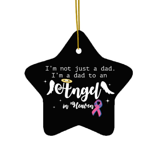 Babyinfant Loss Awareness Ceramic Ornaments Dad To An Angel Misc