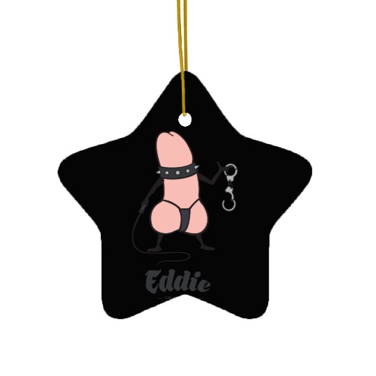 Eddie Funky Dick BDSM Ceramic Ornaments