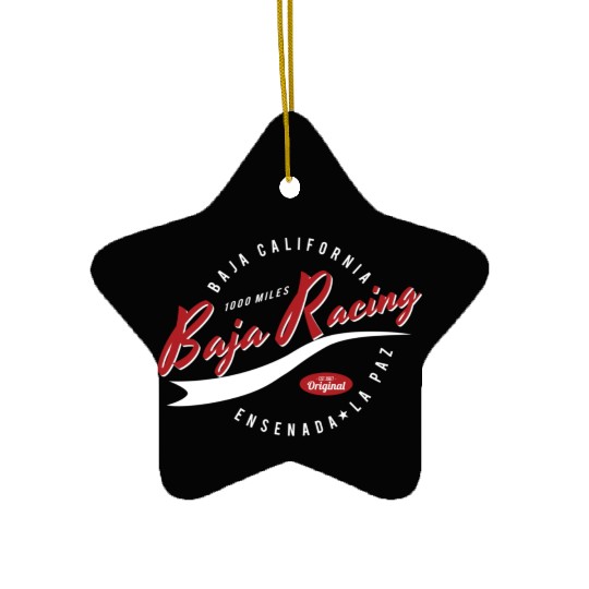Baja Racing For all who Race the 1000 Miles Long S Ceramic Ornaments