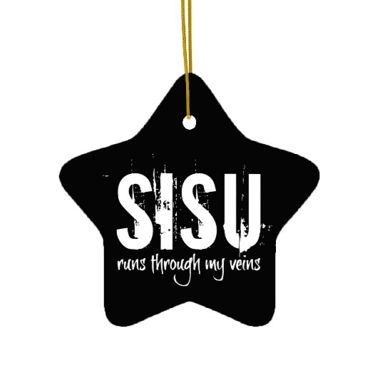 Sisu Runs Through My Veins Finland Finnish Novelty Ceramic Ornaments