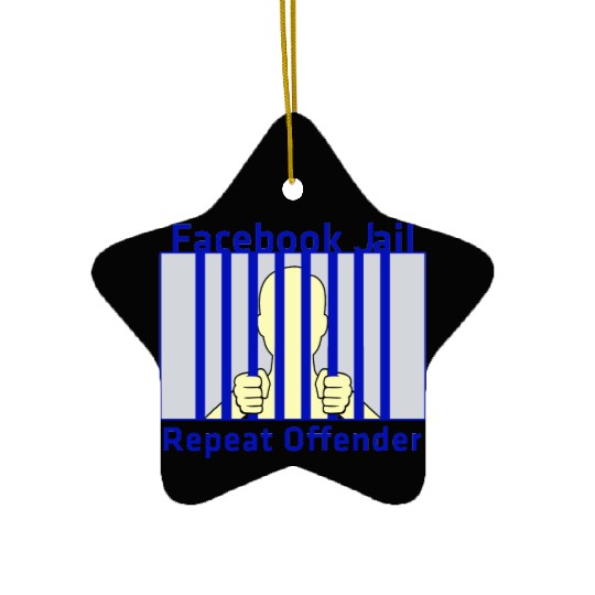 Facebook Jail Repeat offender Ceramic Ornaments