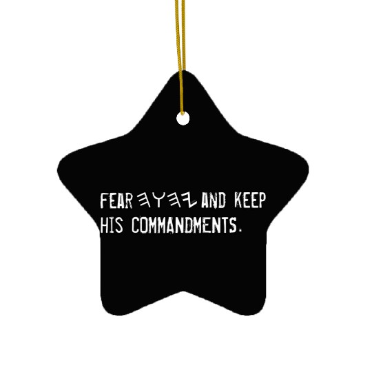 FEAR YHWH AND KEEP HIS COMMANDMENTS Ceramic Ornaments