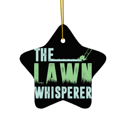 Funny Lawn Mowing The Lawn Whisperer Ceramic Ornaments