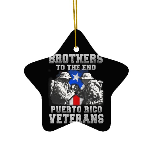 Veteran Gift-Great Brothers To The End Puerto Rico Ceramic Ornaments