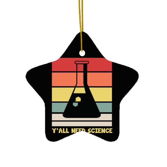 Y All Need Science Puns Cool Gifts For Geek Genius Ceramic Ornaments