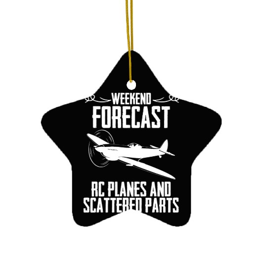 Weekend Forecast RC Planes And Scattered Parts Ceramic Ornaments