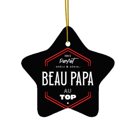 Beau papa parfait et au top Ceramic Ornaments