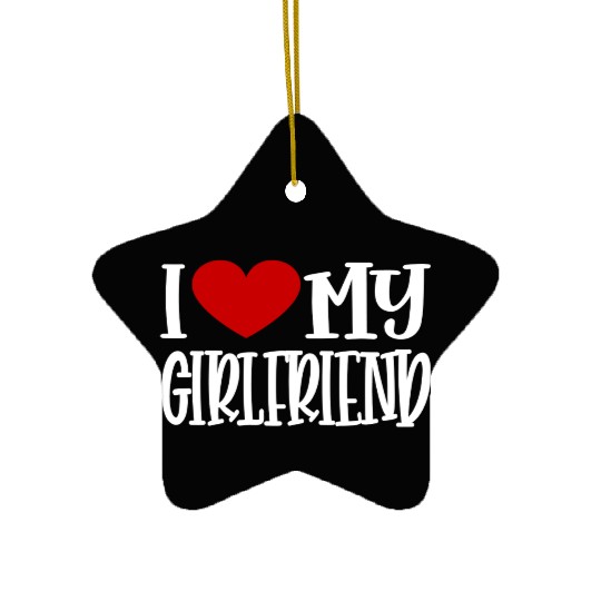 I Love My Girlfriend Ceramic Ornaments