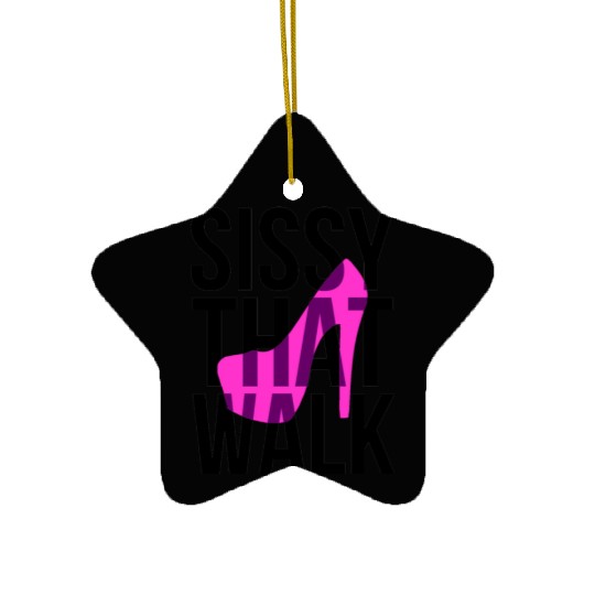 Sissy That Walk png Ceramic Ornaments