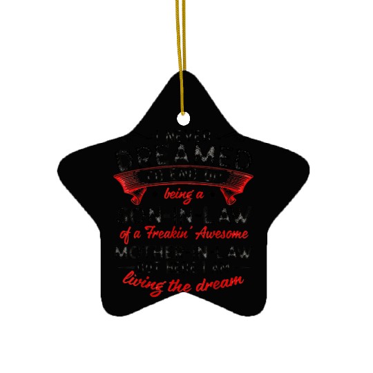 Living The Dream - Mother In Law Ceramic Ornaments