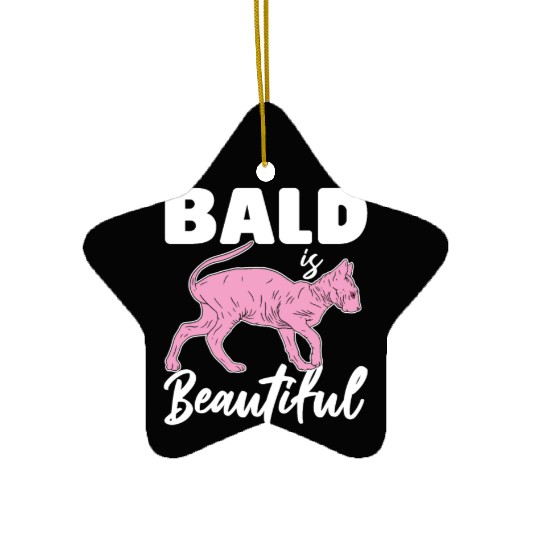 Bald Is Beautiful Sphynx Cat Hair less Sphynx Ceramic Ornaments