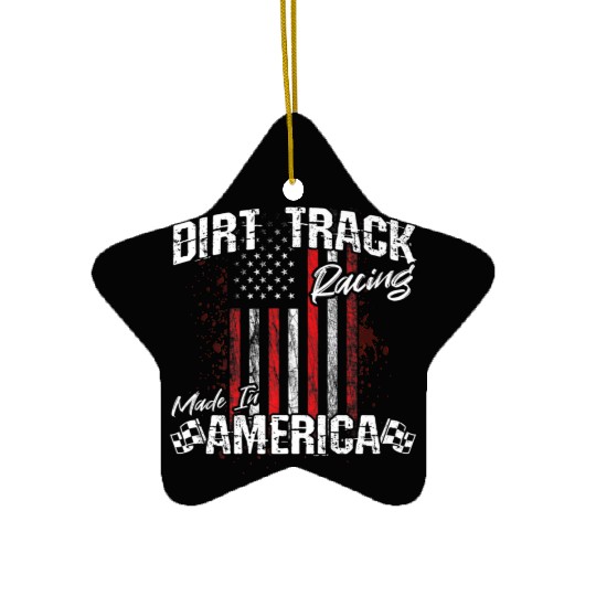 Dirt Track Racing Made In America Ceramic Ornaments