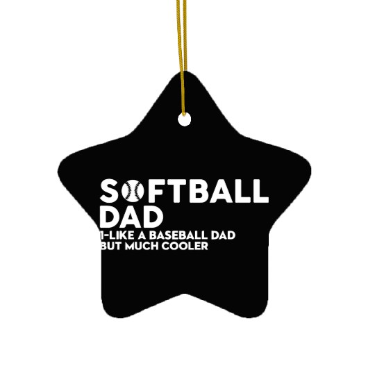 Softball Dad Ceramic Ornaments