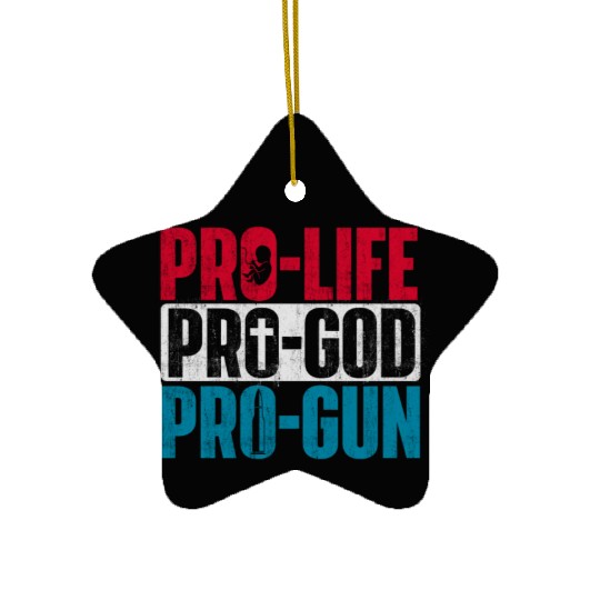 Pro-Life Pro-God Pro-Gun Unborn Anti-Abortion Ceramic Ornaments