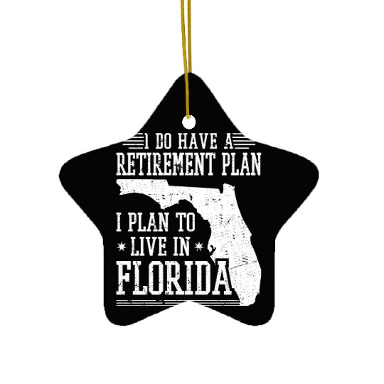 Retirement Plan Florida Ceramic Ornaments