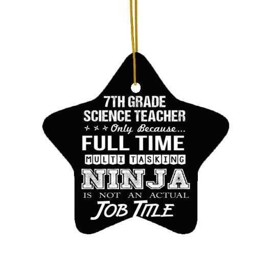7Th Grade Science Teacher Ceramic Ornaments - Multitasking N
