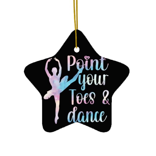 Proud Ballerina Ballet Dancer Ballet Dance Gifts Ceramic Ornaments