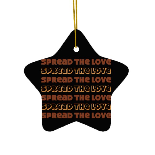 Spread the Love Ceramic Ornaments