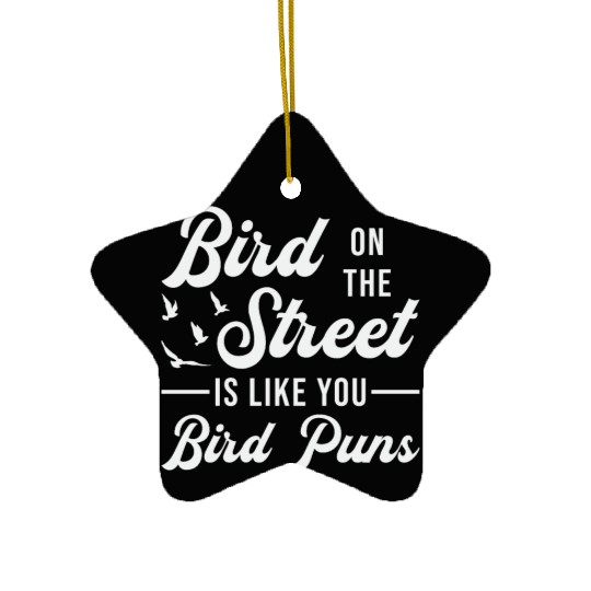 Bird Watching Like You Birds Puns Bird Watcher Ceramic Ornaments