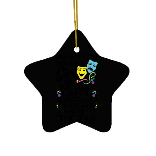 Novelty There Was A Girl Who Loved Broadway Ceramic Ornaments