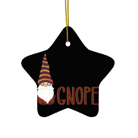 Gnome Pun Nope Gardening Gnomes Ceramic Ornaments