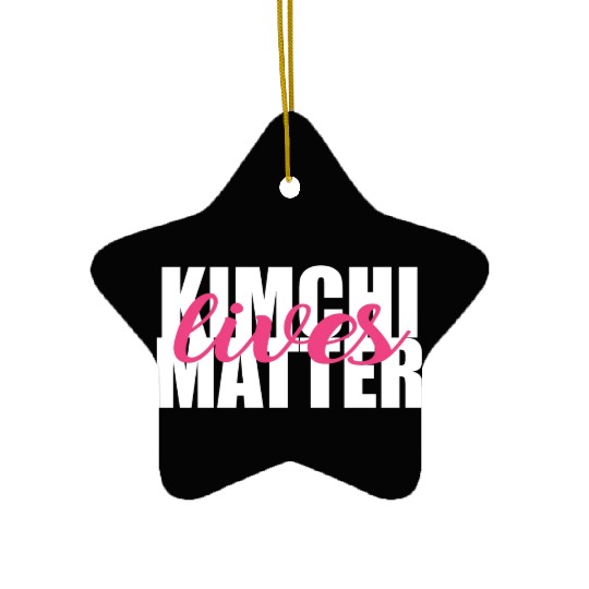Kimchi Lives Matter Food Lover Gift Ceramic Ornaments