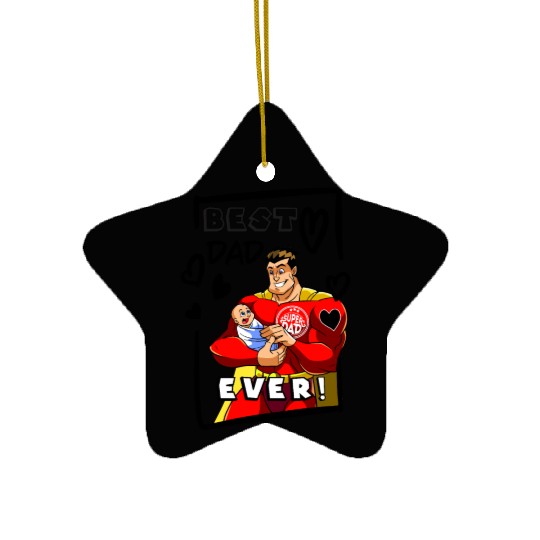 Best Dad Ever SuperDad Ceramic Ornaments