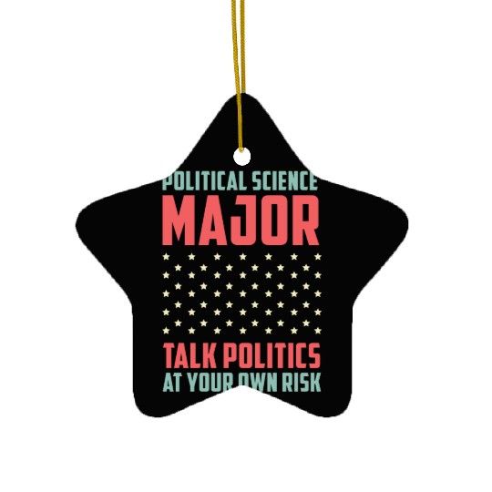 Talks Politics College Student Gift Ceramic Ornaments