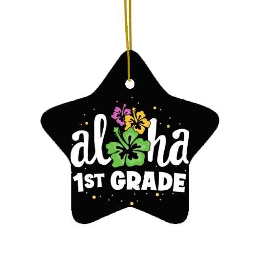 Aloha 1st Grade Tropical Teacher First Day Back Ceramic Ornaments