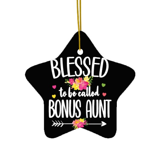 Blessed Bonus Aunt Proud Step Auntie Gifts Ceramic Ornaments