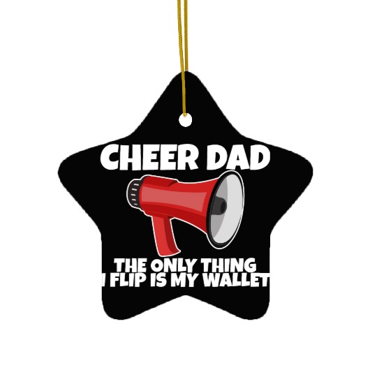 Cheer Dad, The Only Thing I Flip Is My Wallet 5 Ceramic Ornaments