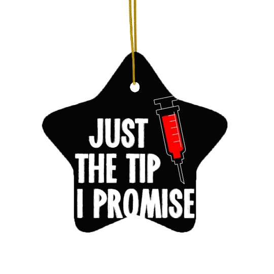 Nurses Week Ceramic Ornaments Just The Tip Syringe Nurse Ceramic Ornaments