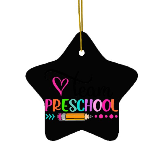 Team Preschool Teacher Student Funny Back To Ceramic Ornaments